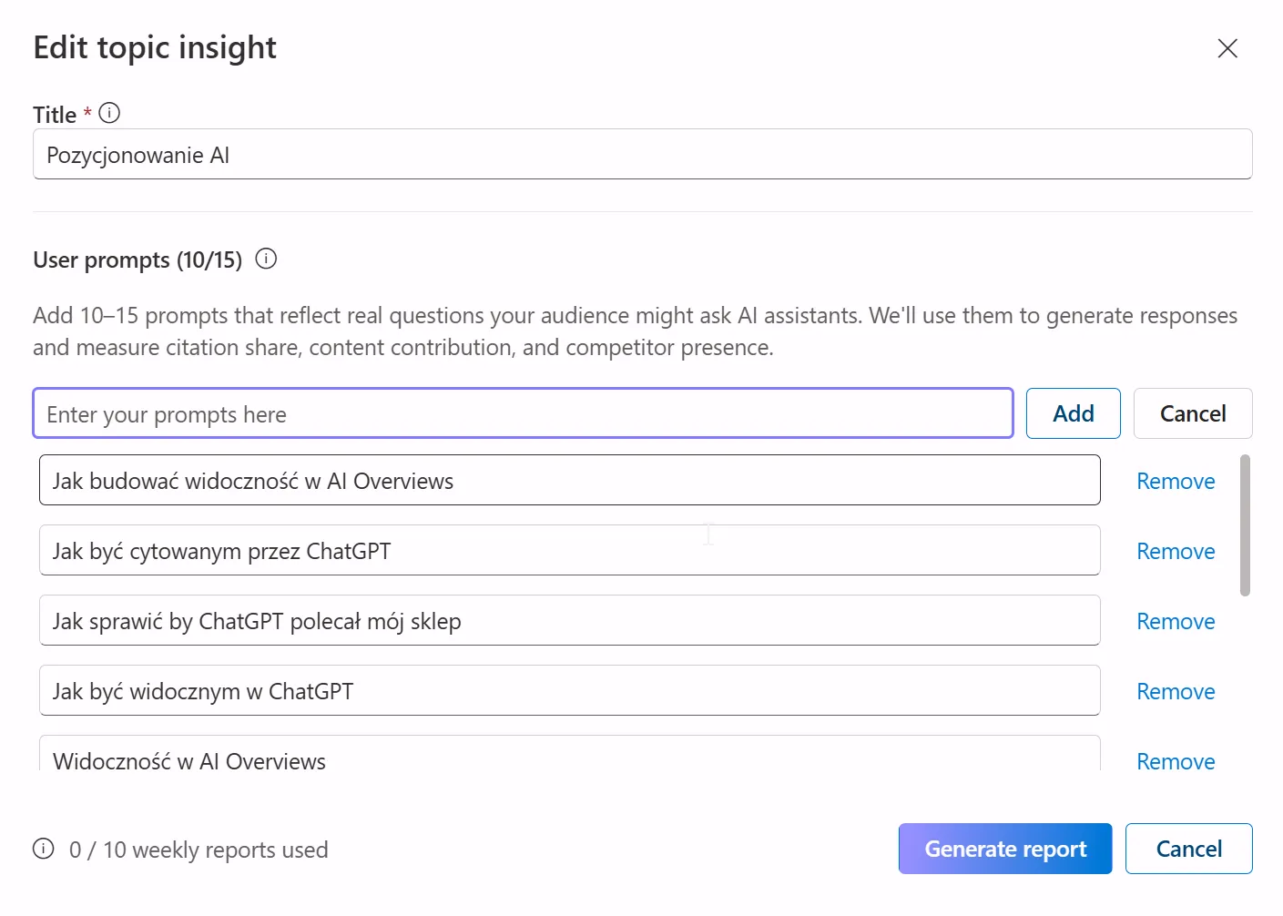 Ekran Edit topic insight z własnym tematem „Pozycjonowanie AI" i 10 z 15 polskich promptów, gotowy do kliknięcia Generate report